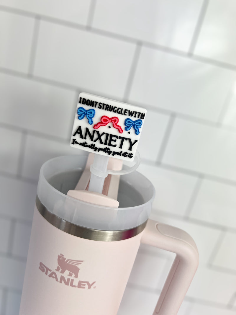 10mm Straw Topper- I don't struggle with anxiety I'm actually pretty good at it (blue, red bows)